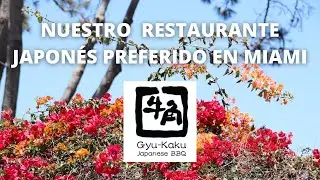 PROBANDO RESTAURANTES EN MIAMI | GYU KAKU JAPANESE BBQ | FAVORITE MIAMI RESTAURANTS