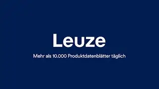 Leuze: Mehr als 10.000 Datenbl&auml;tter t&auml;glich dank mS3 Publish