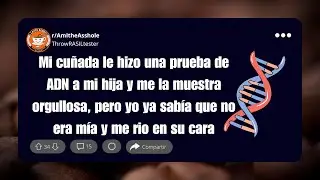 MI CUÑADA LE HIZO UNA PRUEBA DE ADN A MI HIJA Y ME LA MUESTRA ORGULLOSA | Compilación #2