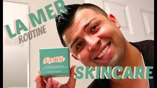 LA MER SKINCARE ROUTINE !!