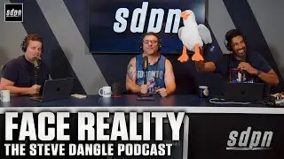 Face Reality | The Steve Dangle Podcast