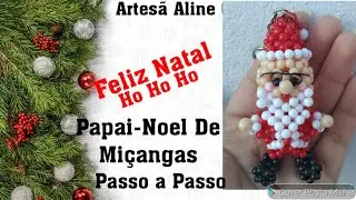 Papai-Noel de Miçangas- Passo a Passo- Parte 1/2 #Natal