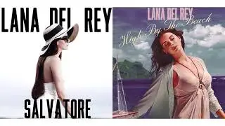 High By Salvatore - Lana Del Rey (Mashup)