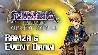 RAMZA&rsquo;S EVENT DRAW - DISSIDIA FF: OPERA OMNIA (GLOBAL)