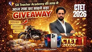 Biggest Give Away from SA Teacher Academy | CTET 2026