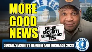 MORE GOOD NEWS!! Social Security Expansion Act Sees More Support