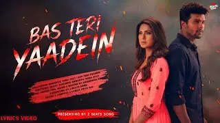 Bas Teri Yaadein | Best New Romantic Heart Touching Song | Best Heartbreak Sad Song | Z Beats Song