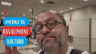 AMERİKA’DA HAVALİMANI KÜLTÜRÜ