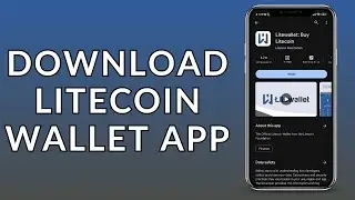 LiteCoin Wallet App Install: How to Download LiteCoin Wallet App?