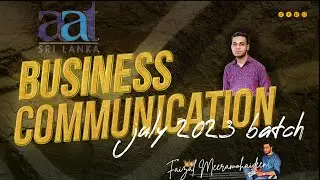 AAT Sri Lanka | Business Communication By Faizal Meeramohaideen | AAT January 2023 Past Paper