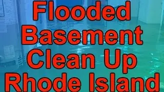 Flooded Basement Cleanup RI Flood Clean Up