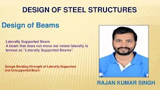 Design of Beams (Design Bending Strength of Laterally Supported and Unsupported Beam)
