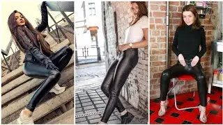 Very hot and attractive tight leather leggings outfit ideas for girls and women's #2020