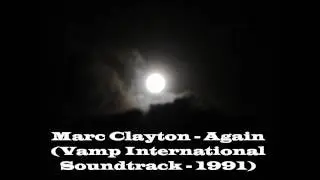 Marc Clayton - Again (Vamp International Soundtrack - 1991) [By: Priscila Fabbris &reg;]