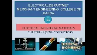 CH-5 Semi-Conductors Lecture 1 ||Electrical Engineering Materials || 6TH SEM || GTU || Mitesh Raut