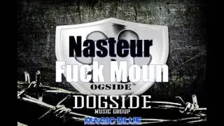 Nasteur - Fuck Moun (Jan 2017)