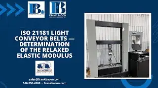 ISO 21181 Conveyor Belt Testing - Frank Bacon
