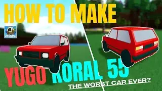 I made the Yugo Koral 55 for my friend | Build a Boat for Treasure