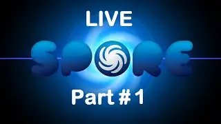 Live: Spore - Part 1