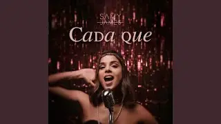 Cada Que