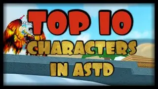 Top 10 Characters in All Star Tower Defense on Roblox, pro tips