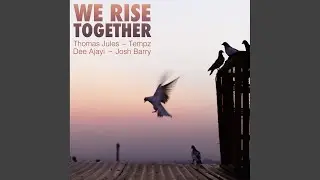 We Rise Together (Original Mix)