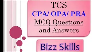 TCS CPA | PRA | OPA | IPA  questions || MCQ Questions || Bizz Skills || Video-2