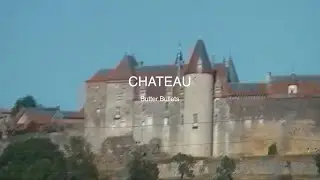 Butter Bullets - Chateau (11min02)