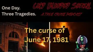 The Curse of June 17, 1981