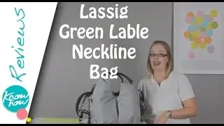 Lassig Green Label Neckline Nappy & Diaper Bag Review