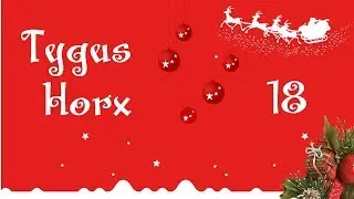 TYGUS HORX | #18 | MsStandart-Adventskalender 2018