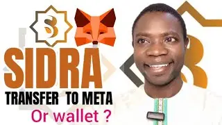 SIDRA CHAIN LATEST UPDATE TRANSFER FROM WALLET TO METAMASK? INA KUKAFI SAMUN NUSTUWA