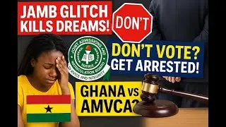 JAMB Glitch 2025 Shocks Nigeria! | Arrest for Not Voting? | Ghana Awards vs AMVCA