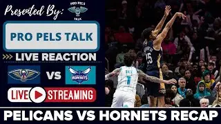 LIVE REACTION POSTGAME SHOW: New Orleans Pelicans vs Charlotte Hornets