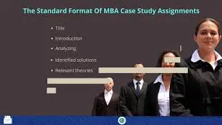 MBA Case Study Assignment | MBA Case Study Assignment Help