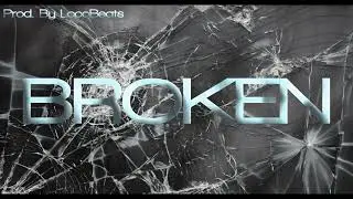 ''BROKEN'' - HARD PIANO TYPE RAP BEAT 2020 - PROD. BY LOCOBEATS