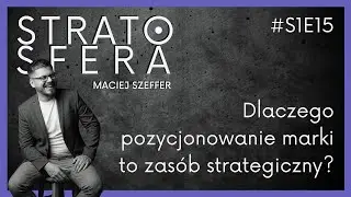 Dlaczego pozycjonowanie marki to zasób strategiczny?