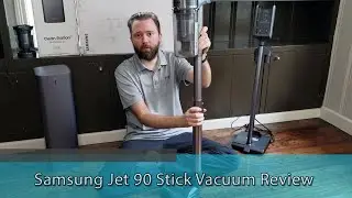 CLEANING THE HOUSE IS A BREEZE - Samsung Jet 90 Cordless Stick Vacuum Review