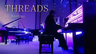 Threads &mdash; Live from My Concert | Piano Solo by Arelius