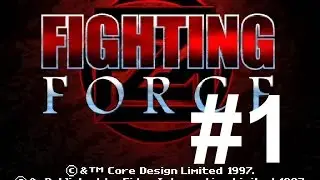 Fighting Force PS1 Classics Walkthrough Part 1 - My Childhood