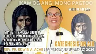 C on A |What Is the Anglican Church?Kung dili  makasimba  sa domingo mangumpisal paba ta |  Edwin