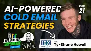 AI-Powered Cold Email Strategies with Ty Shane | Ep 21