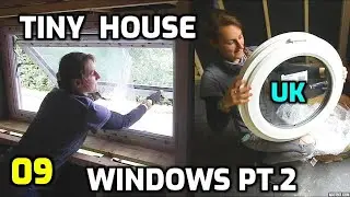 Part 2 - Fitting My Tiny House Windows - DIY - Build - 09
