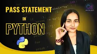 Day 26 | Python pass Statement | Control Statements for Machine Learning, Data Science & Analytics
