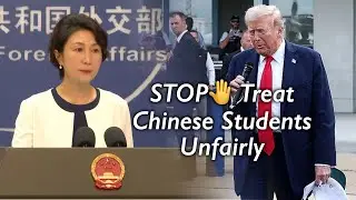 China urges US to act on Trump's statement, stop treat Chinese students unfairly