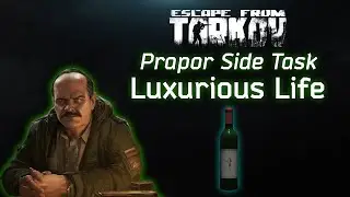 Luxurious Life - Prapor Side Task - Tarkov 1.0 Guide