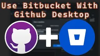 How to Use Github Desktop With Bitbucket (Simple)