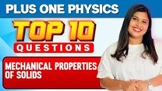 +1 Christmas Exam | Physics | Mechanical Properties of Solids | Important 10 Questions | Exam Winner