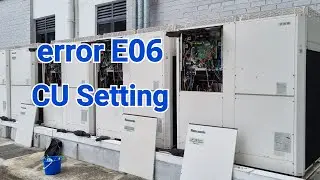 VRF air conditioner CU PCB Settings [ backup & by pass ] error E06 | Panasonic FSV