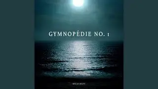 Gymnop&eacute;die No.1 - Erik Satie (Midnight Piano) Micah Bratt